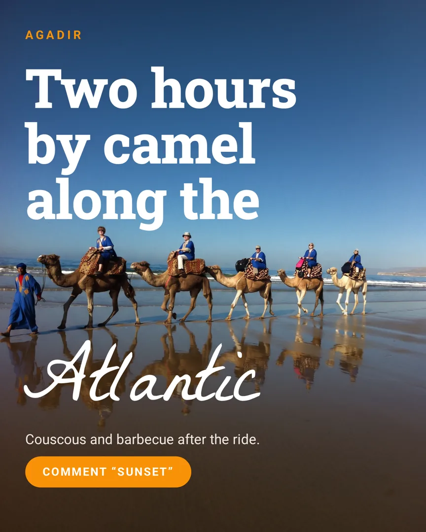 A post headlined “Two hours by camel along the Atlantic” over a line of camels and riders on the beach at Agadir.