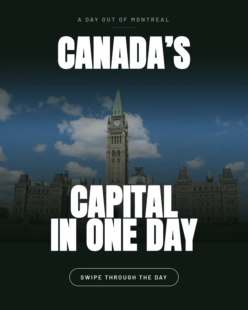 Parliament Hill in Ottawa under a blue sky, with the words Canada's capital in one day.