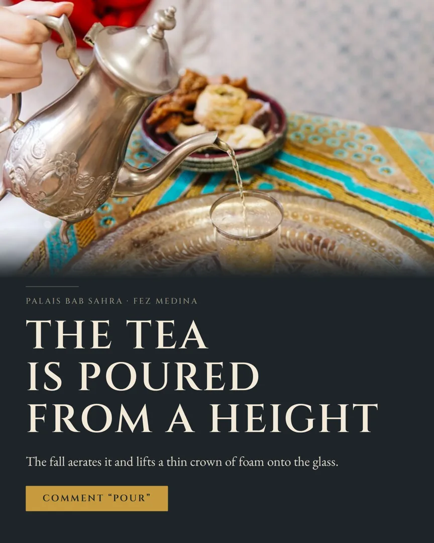 A post headlined THE TEA IS POURED FROM A HEIGHT, showing mint tea falling from a silver pot into a glass on an engraved brass tray.